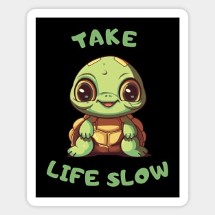 Cute Turtle, Take Life Slow Magnet